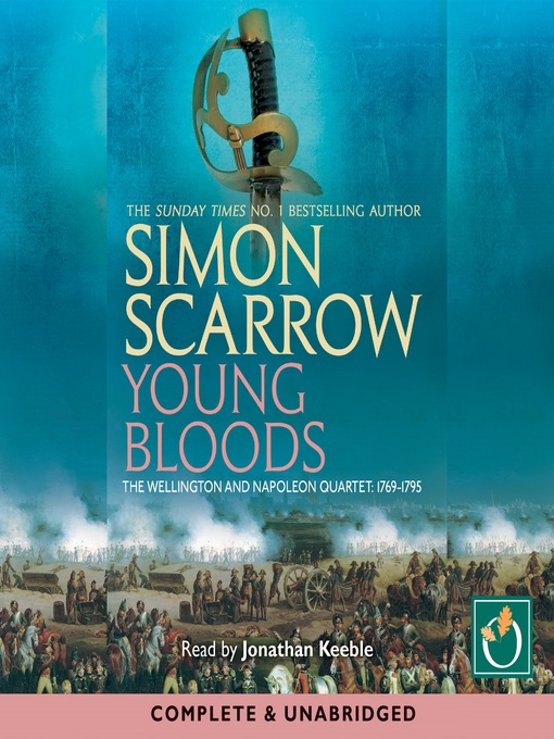 Title details for Young Bloods: 1769-1795 by Simon Scrarrow - Available